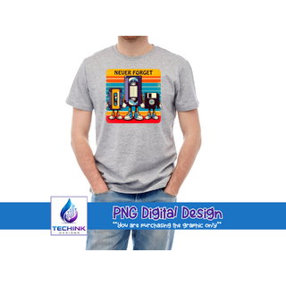 Never Forget (DTF PNG Graphic)