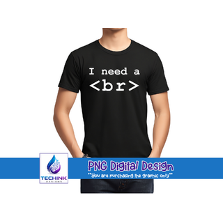 I Need A Break (DTF PNG Graphic)